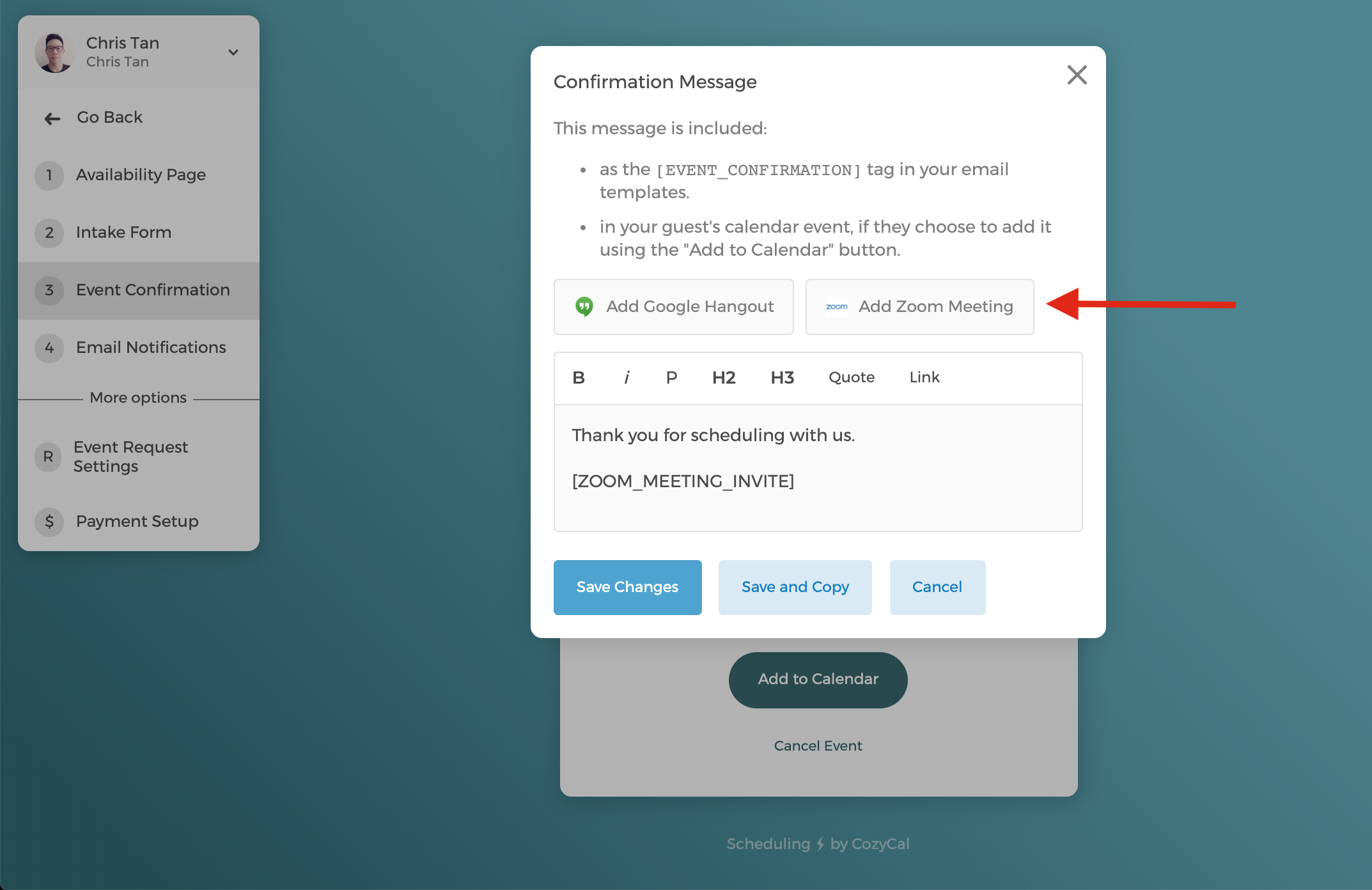 Once you've connected with Zoom, all it takes is one simple click in your setting to enable Zoom Meeting info be generated for any scheduled meetings.